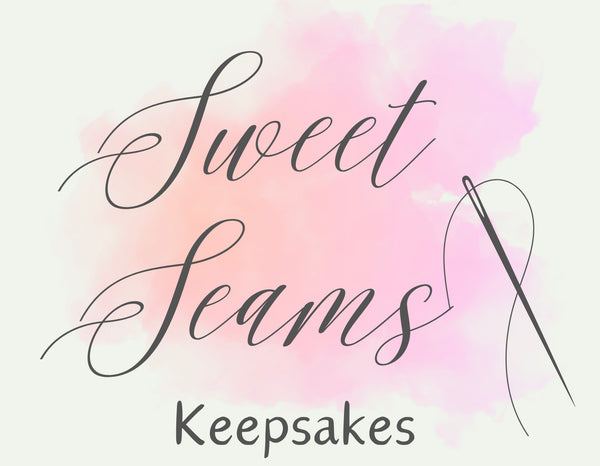 Sweet Seams Keepsakes